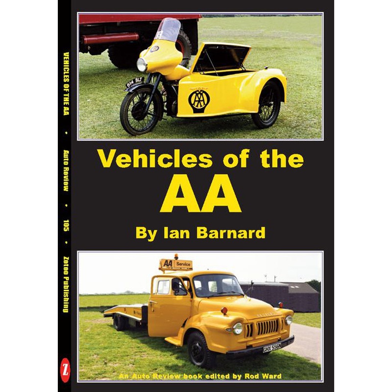 Auto Review AR105 Vehicles of the AA By Ian Barnard