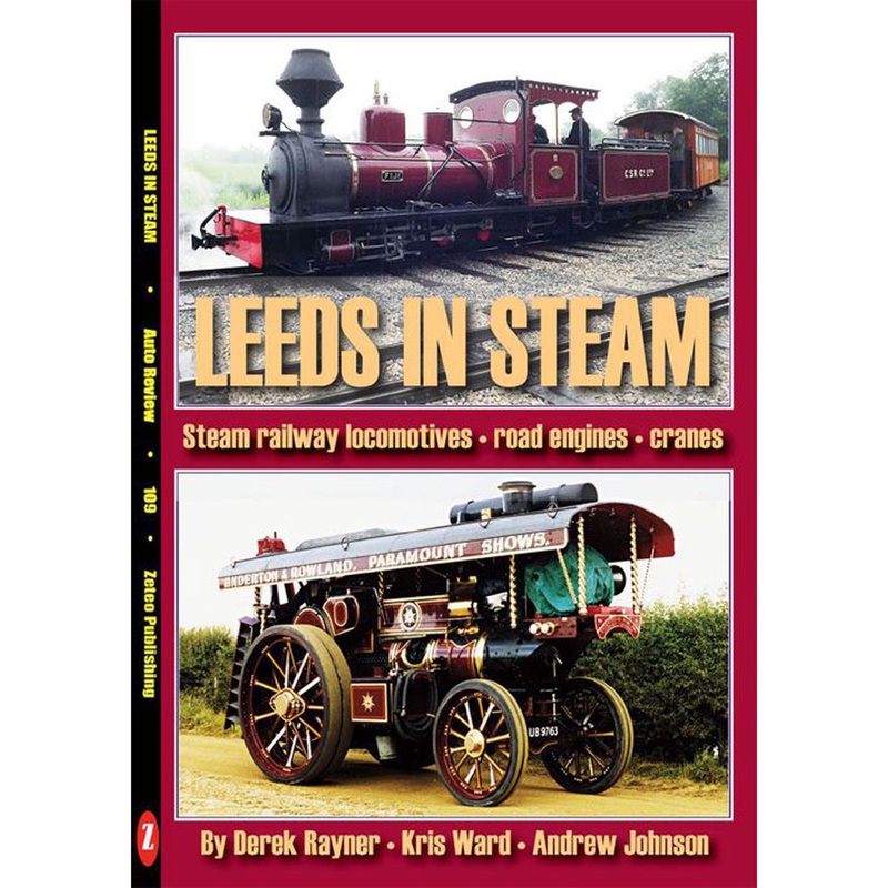 Auto Review AR109 Leeds in Steam-Derek Rayner-Kris Ward-Andrew Johnson