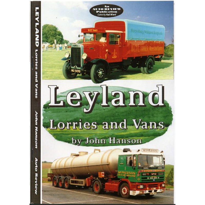 Auto Review AR02 Leyland Lorries and Vans by John Hanson