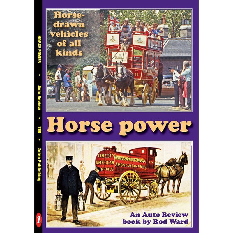 Auto Review AR116 Horse-Power: horse-drawn vehicles By Rod Ward